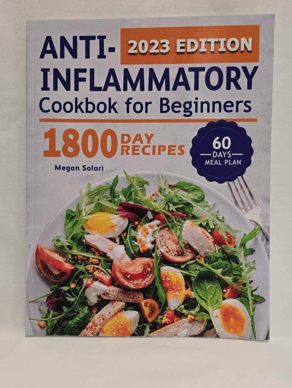 COOKBOOK Anti-Inflammatory Cookbook for Beginners (2023 Edition)